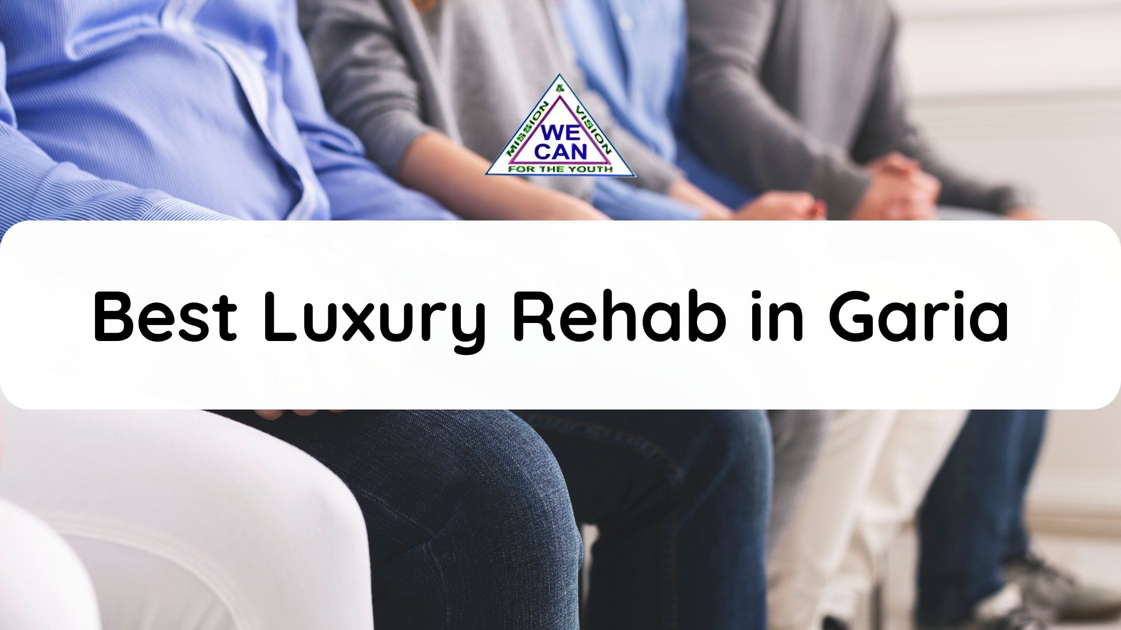 Best Luxury Rehab in Garia - We are Committed to Your Wellbeing