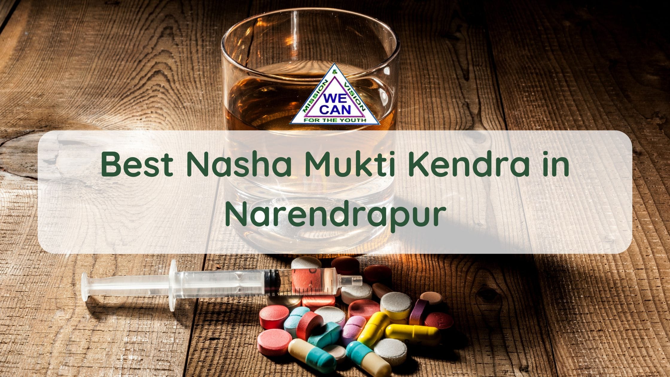 Best Nasha Mukti Kendra in Narendrapur - We Can Help You!