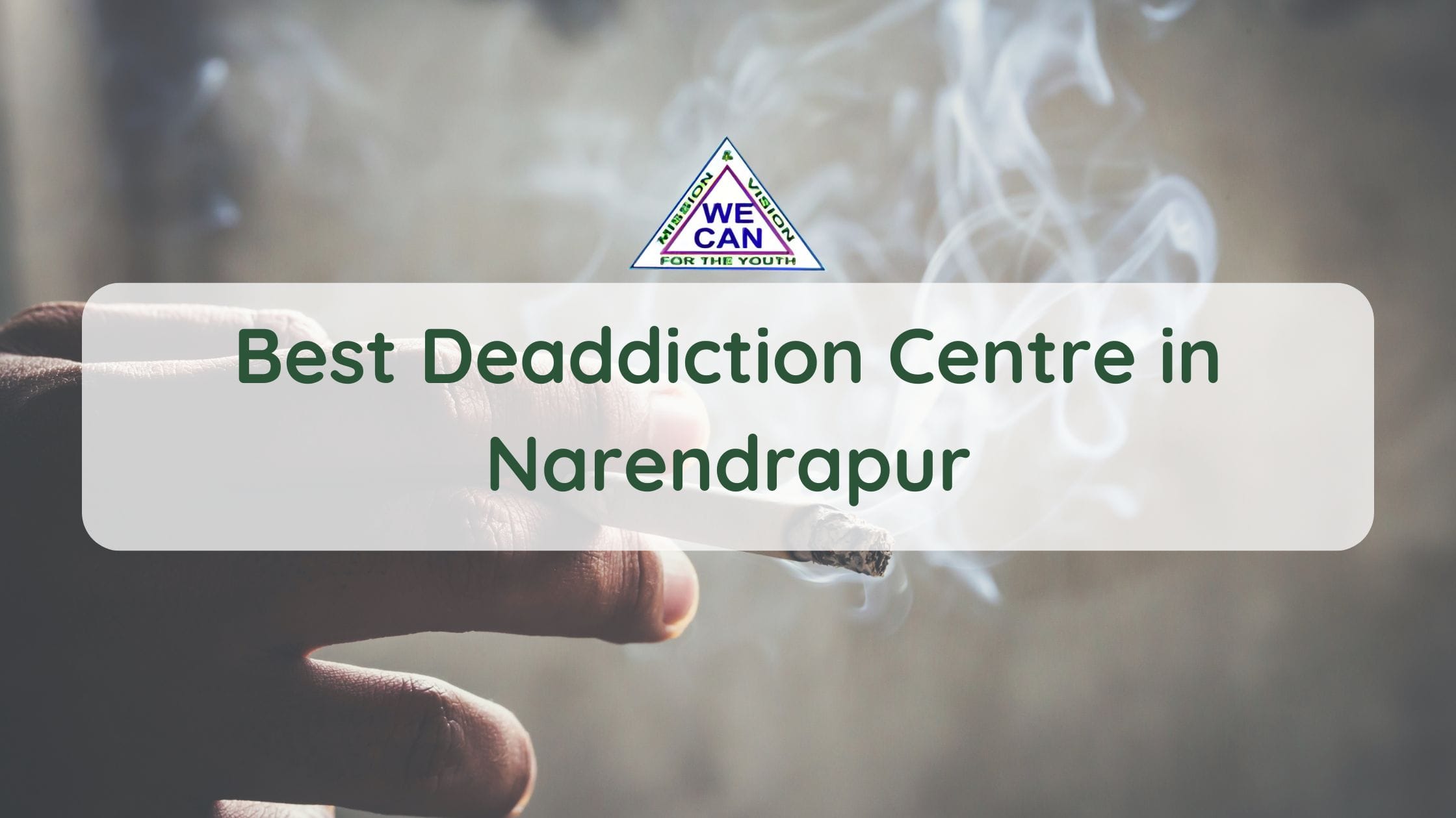 Best Deaddiction Centre in Narendrapur - We Can Rehab