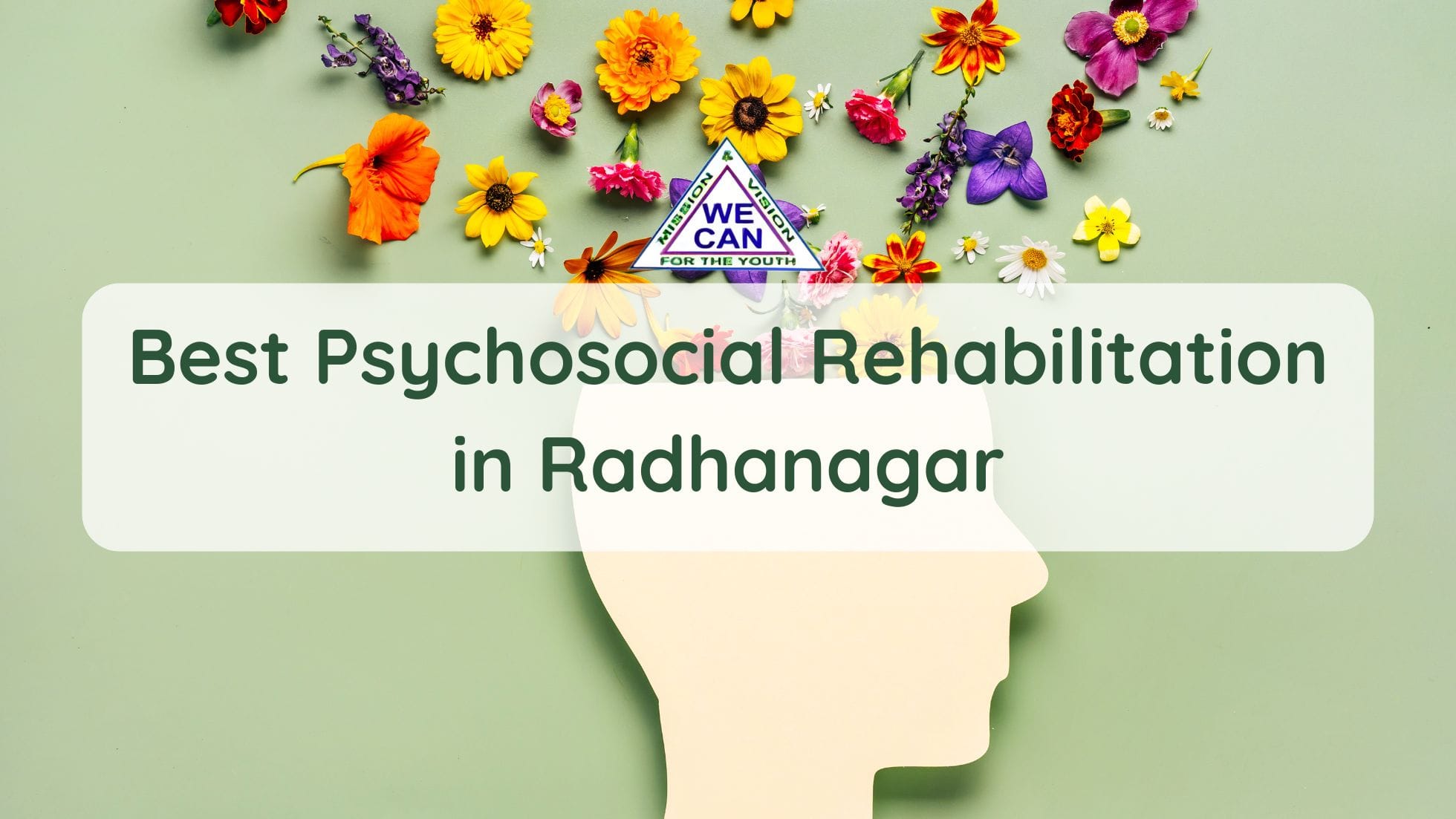 Best Psychosocial Rehabilitation in Radhanagar