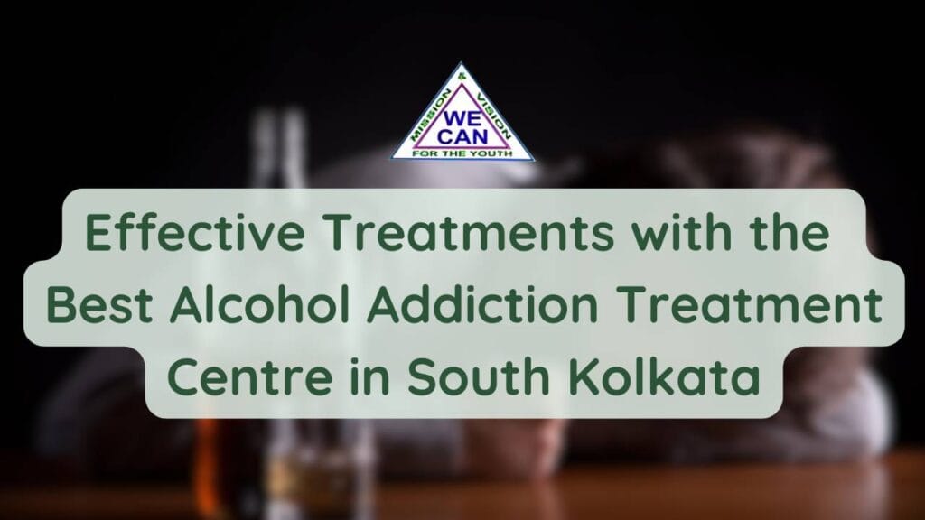 The Crusade Against Addiction by Alcohol Addiction Treatment Centre in South Kolkata